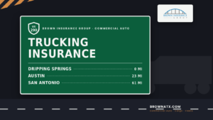 Commercial trucking insurance highway sign graphic for Brown Insurance Group, serving Dripping Springs, Austin, and Central Texas